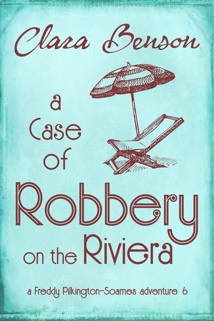 A Case of Robbery on the Riviera, Clara Benson