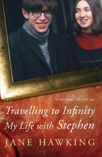 Travelling to Infinity: My Life with Stephen, Jane Hawking