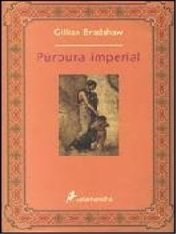 Púrpura Imperial, Gillian Bradshaw