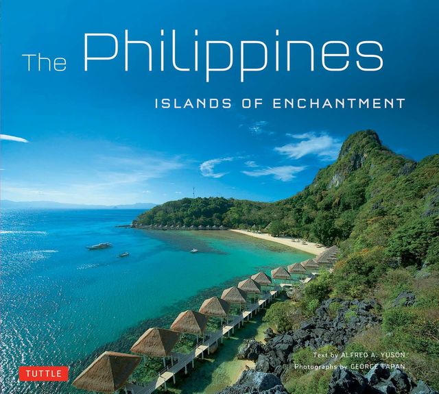 Philippines: Islands of Enchantment, Alfred A. Yuson