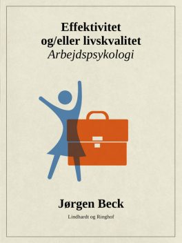 Effektivitet og/eller livskvalitet, Jørgen Beck