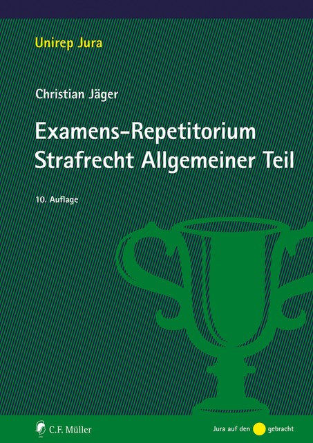 Examens-Repetitorium Strafrecht Allgemeiner Teil, eBook, Christian Jäger