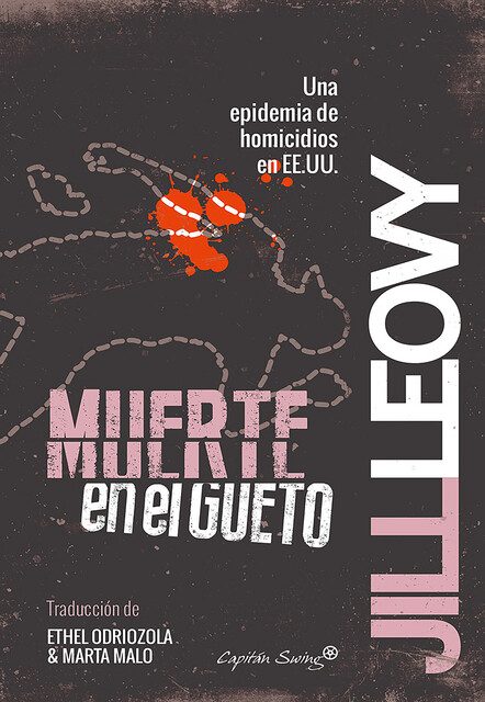 Muerte en el gueto, Jill Leovy