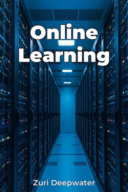 Online Learning, Zuri Deepwater