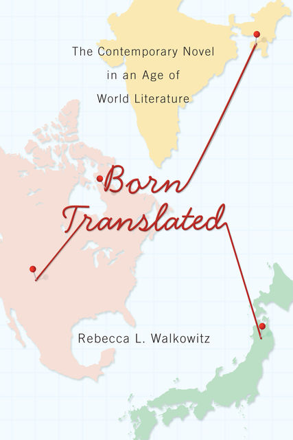 Born Translated, Rebecca L. Walkowitz