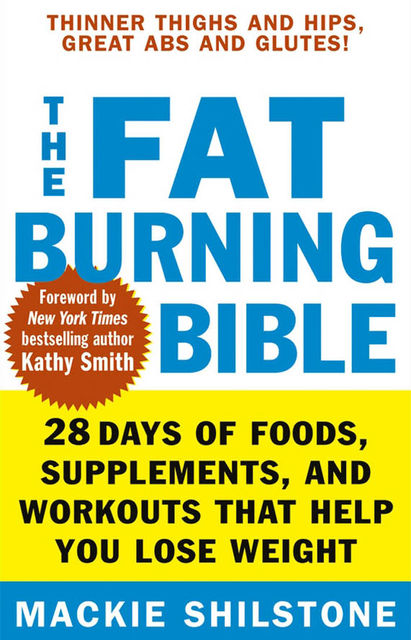 The Fat-Burning Bible, Mackie Shilstone