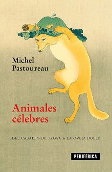 Animales célebres, Michel Pastoureau