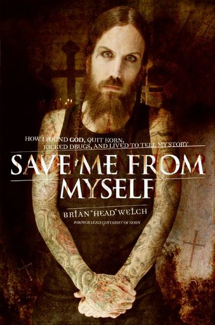 Save Me from Myself, Brian Welch