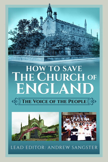 How to Save the Church of England, Andrew Sangster