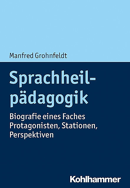 Sprachheilpädagogik, Manfred Grohnfeldt
