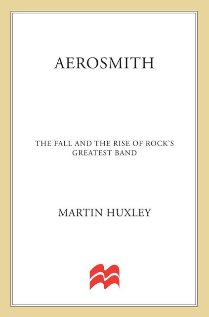 Aerosmith, Martin Huxley