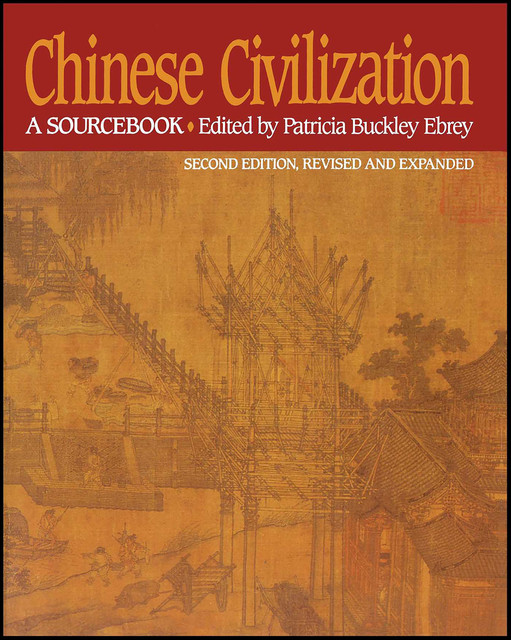 Chinese Civilization, Patricia Buckley Ebrey