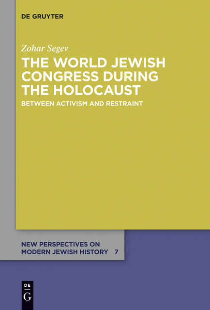 The World Jewish Congress during the Holocaust, Zohar Segev