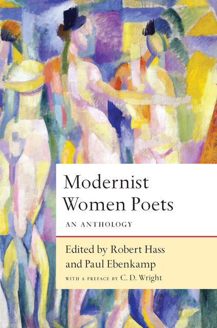 Modernist Women Poets, Robert Hass, Paul Ebenkamp