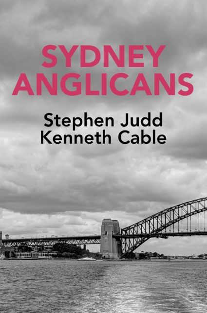 Sydney Anglicans, Kenneth Cable, Stephen Judd