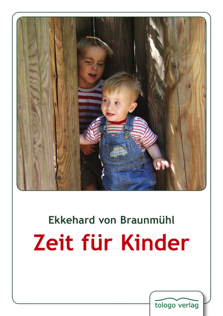 Zeit für Kinder, Ekkehard von Braunmühl