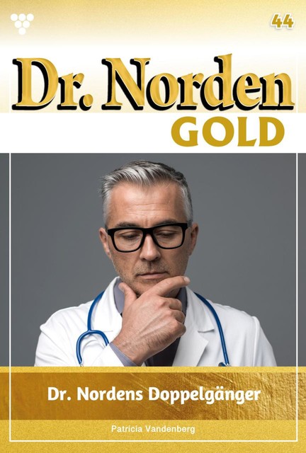 Dr. Norden Bestseller 338 – Arztroman, Patricia Vandenberg