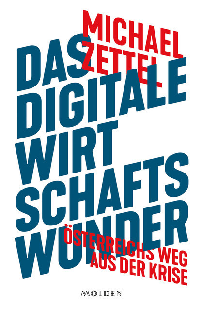 Das digitale Wirtschaftswunder, Michael Zettel