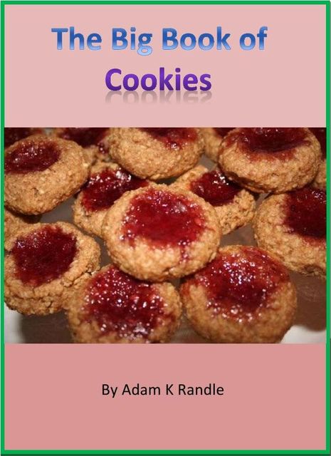 The Big Book of Cookies, Adam Randle