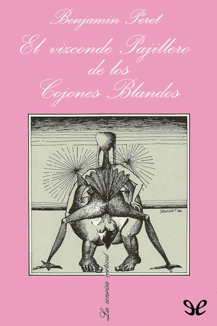 El vizconde Pajillero de los Cojones Blandos, Benjamin Péret