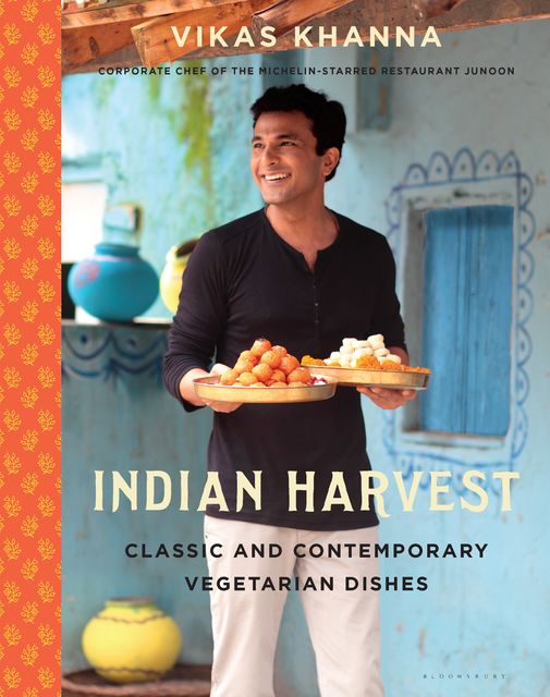 Indian Harvest, Vikas Khanna
