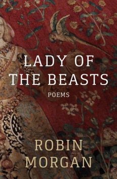 Lady of the Beasts, Robin Morgan