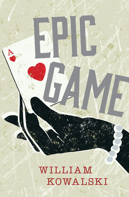 Epic Game, William Kowalski