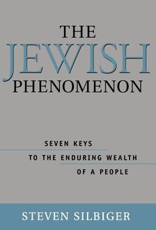 The Jewish Phenomenon, Steve Silbiger