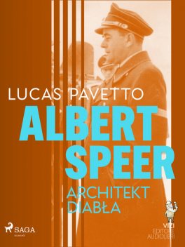 Albert Speer. Architekt diabła, Luigi Romolo Carrino