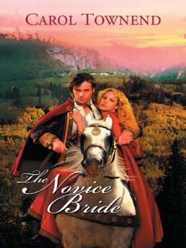 The Novice Bride, Carol Townend