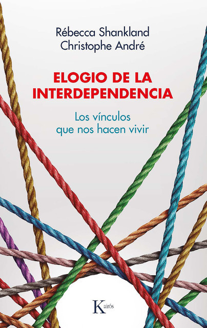 Elogio de la interdependencia, Christophe André, Rébecca Shankland