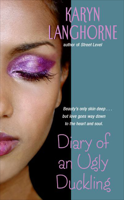 Diary of an Ugly Duckling, Karyn Langhorne