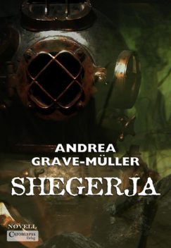 Shegerja, Andrea Grave-Müller