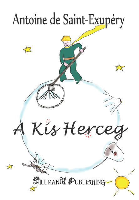 A Kis Herceg, Antoine de Saint-Exupery