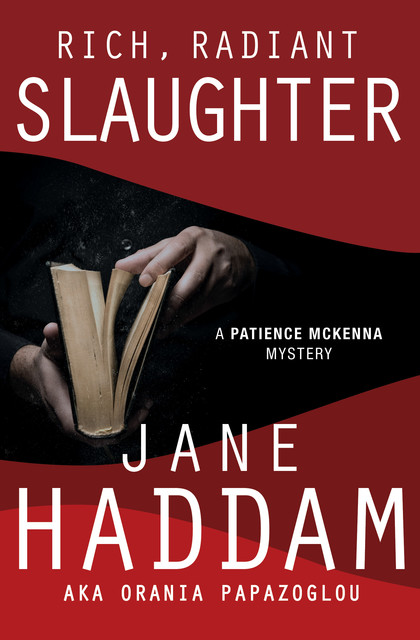 Rich, Radiant Slaughter, Jane Haddam