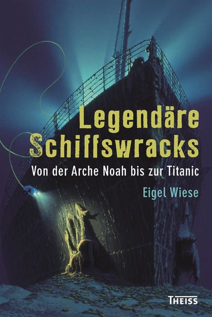 Legendäre Schiffswracks, Eigel Wiese
