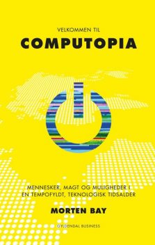 Velkommen til Computopia, Morten Bay