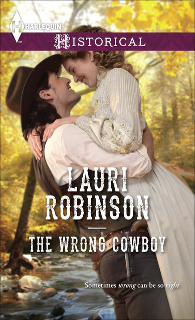 The Wrong Cowboy, Lauri Robinson