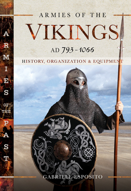 Armies of the Vikings, AD 793–1066, Gabriele Esposito