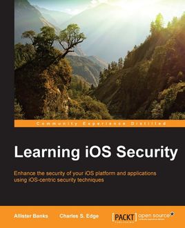 Learning iOS Security, Allister Banks