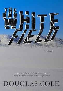 The White Field, Douglas Cole