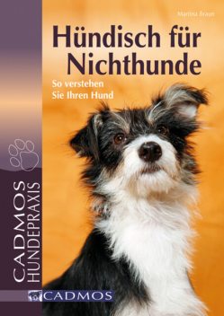 Hündisch für Nichthunde, Martina Braun