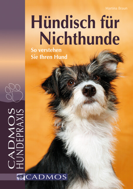 Hündisch für Nichthunde, Martina Braun