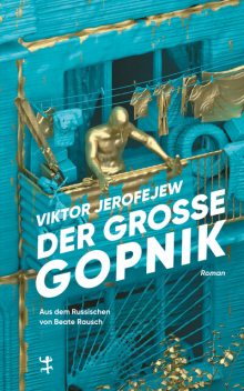 Der Große Gopnik, Viktor Jerofejew