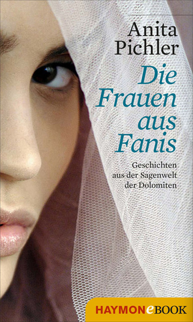 Die Frauen aus Fanis, Anita Pichler