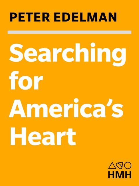 Searching for America's Heart, Peter Edelman