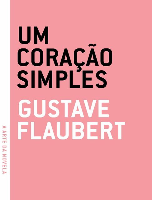 UM CORAÇÃO SIMPLES, Gustave Flaubert