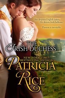 The Irish Duchess (Regency Nobles Series, Book 4), Patricia Rice