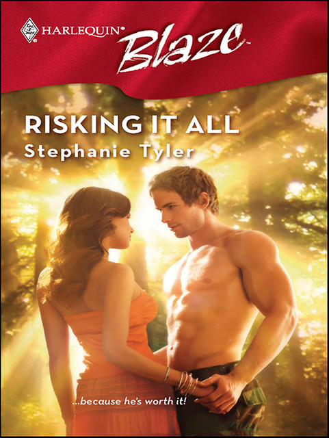 Risking It All, Stephanie Tyler