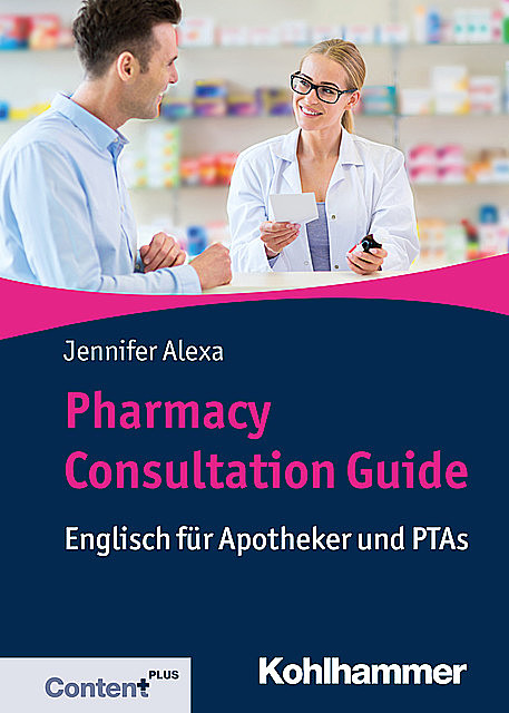 Pharmacy Consultation Guide, Jennifer Alexa
